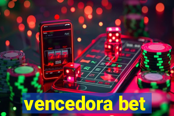 vencedora bet